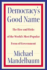 Télécharger le livre :  Democracy's Good Name