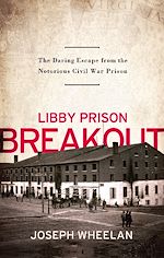 Télécharger le livre :  Libby Prison Breakout