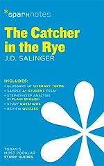 Download this eBook The Catcher in the Rye SparkNotes Literature Guide