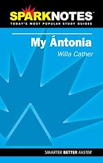 Download this eBook My Antonia (SparkNotes Literature Guide)