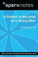 Download this eBook A Portrait of the Artist as a Young Man (SparkNotes Literature Guide)