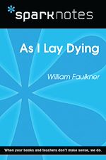 Download this eBook As I Lay Dying (SparkNotes Literature Guide)