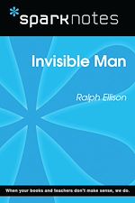 Download this eBook Invisible Man (SparkNotes Literature Guide)