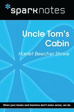 Download this eBook Uncle Tom's Cabin (SparkNotes Literature Guide)