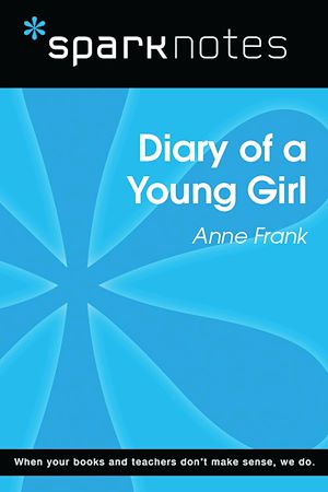 Télécharger le livre :  Diary of a Young Girl (SparkNotes Literature Guide)