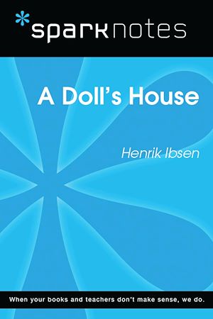 Téléchargez le livre :  A Doll's House (SparkNotes Literature Guide)
