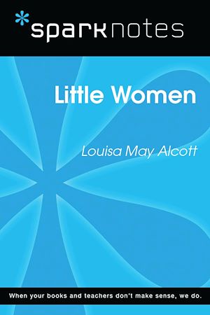 Télécharger le livre :  Little Women (SparkNotes Literature Guide)