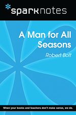 Download this eBook A Man for All Seasons (SparkNotes Literature Guide)