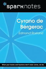Download this eBook Cyrano de Bergerac (SparkNotes Literature Guide)