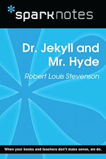 Download this eBook Dr. Jekyll and Mr. Hyde (SparkNotes Literature Guide)