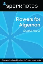 Download this eBook Flowers for Algernon (SparkNotes Literature Guide)