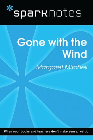 Télécharger le livre :  Gone with the Wind (SparkNotes Literature Guide)