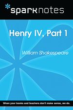 Download this eBook Henry IV, Part I (SparkNotes Literature Guide)