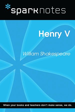Télécharger le livre :  Henry V (SparkNotes Literature Guide)