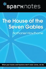 Download this eBook House of Seven Gables (SparkNotes Literature Guide)