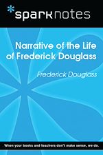 Download this eBook Narrative of the Life of Frederick Douglass (SparkNotes Literature Guide)