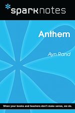 Télécharger le livre :  Anthem (SparkNotes Literature Guide)