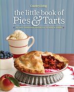 Télécharger le livre :  Country Living The Little Book of Pies & Tarts