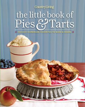 Téléchargez le livre :  Country Living The Little Book of Pies & Tarts