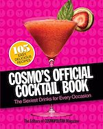 Télécharger le livre :  Cosmo's Official Cocktail Book