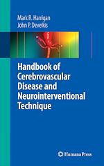 Télécharger le livre :  Handbook of Cerebrovascular Disease and Neurointerventional Technique