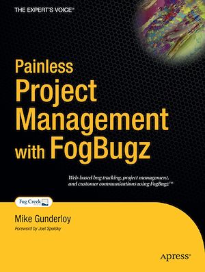 Téléchargez le livre :  Painless Project Management with FogBugz