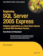Download this eBook Beginning SQL Server 2005 Express Database Applications with Visual Basic Express and Visual Web Developer Express