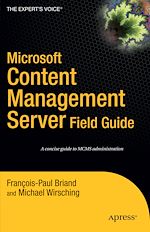 Télécharger le livre :  Microsoft Content Management Server Field Guide