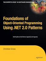 Télécharger le livre :  Foundations of Object-Oriented Programming Using .NET 2.0 Patterns
