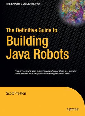 Téléchargez le livre :  The Definitive Guide to Building Java Robots