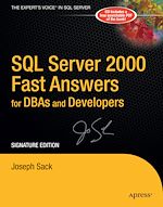 Télécharger le livre :  SQL Server 2000 Fast Answers for DBAs and Developers, Signature Edition