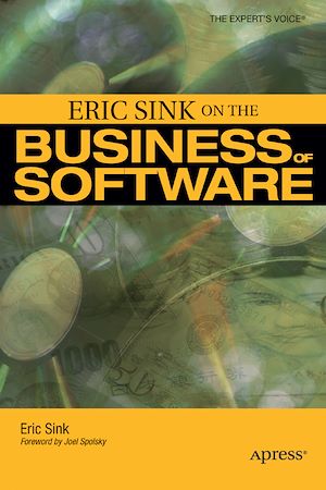 Téléchargez le livre :  Eric Sink on the Business of Software