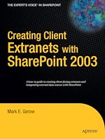 Télécharger le livre :  Creating Client Extranets with SharePoint 2003
