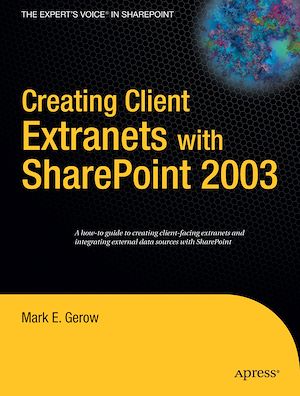 Téléchargez le livre :  Creating Client Extranets with SharePoint 2003