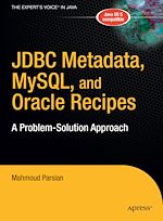 Télécharger le livre :  JDBC Metadata, MySQL, and Oracle Recipes