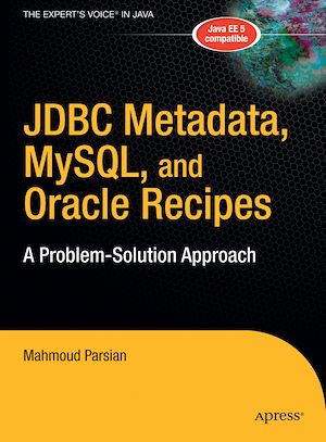 Téléchargez le livre :  JDBC Metadata, MySQL, and Oracle Recipes