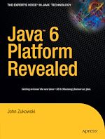 Télécharger le livre :  Java 6 Platform Revealed