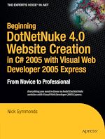 Télécharger le livre :  Beginning DotNetNuke 4.0 Website Creation in C# 2005 with Visual Web Developer 2005 Express