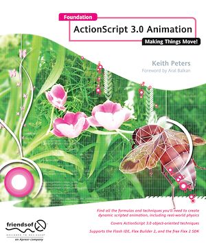 Téléchargez le livre :  Foundation Actionscript 3.0 Animation