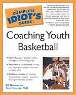 Télécharger le livre :  The Complete Idiot's Guide to Coaching Youth Basketball