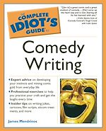 Download this eBook The Complete Idiot's Guide to Comedy Writing
