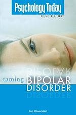 Download this eBook Psychology Today Taming Bipolar Disorder