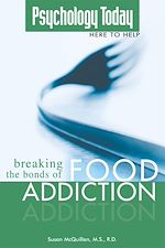 Télécharger le livre :  Psychology Today: Breaking the Bonds of Food Addiction