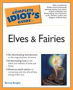 Download this eBook The Complete Idiot's Guide to Elves And Fairies