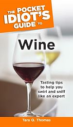 Download this eBook The Pocket Idiot's Guide to Wine