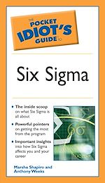Download this eBook The Pocket Idiot's Guide to Six Sigma