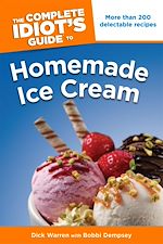Download this eBook The Complete Idiot's Guide to Homemade Ice Cream