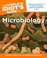 Download this eBook The Complete Idiot's Guide to Microbiology