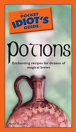 Download this eBook The Pocket Idiot's Guide to Potions