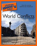 Download this eBook The Complete Idiot's Guide to World Conflicts, 2nd Edition